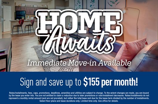 Immediate Move In Available | Sign and save up to $155 per month! 