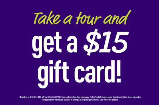 Take a tour and get a $15 gift card!