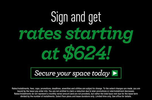 Sign and get rates starting at $624