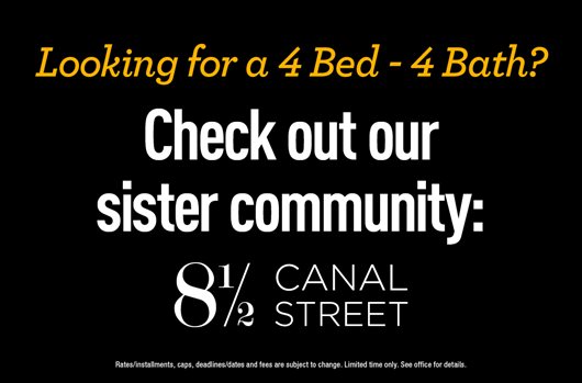 Looking for a 4 Bed - 4 Bath? Check out our sister community: 8 1/2 Canal Street 