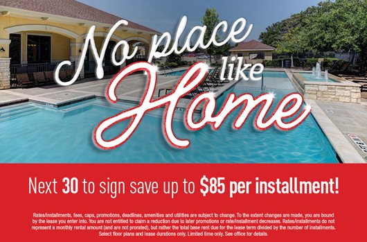 Next 30 to sign save up to $85 per installment!