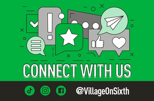 Connect with us @VillageOnSixth