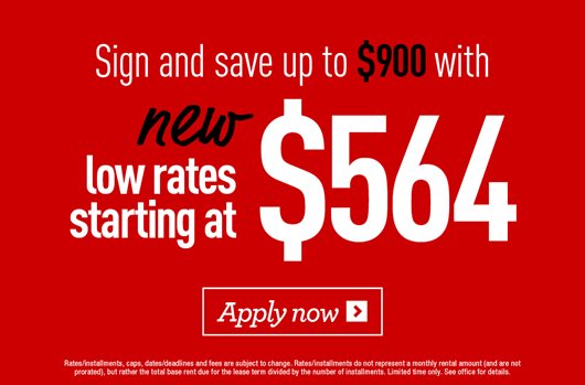 Sign and save up to $900 with New Low Rates starting at $564!