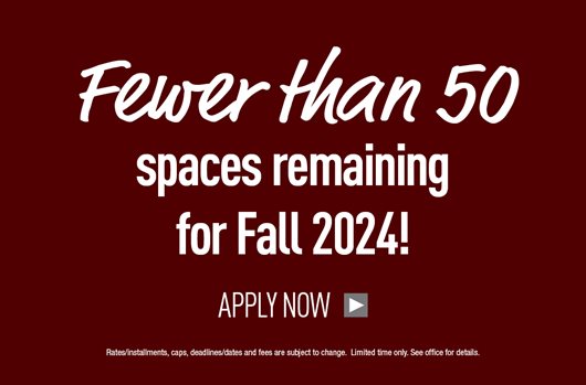 Fewer than 50 spaces remaining for Fall 2024! Apply Now> 