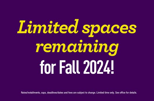 Limited spaces remaining for Fall 2024!