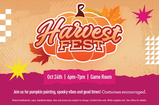 Harvest Fest 10/24 | 6-7pm | Game Room Join us for free food, pumpkin painting, spooky vibes and good times! Costumes encouraged.