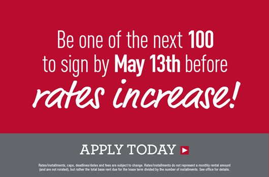 Be one of the next 100 sign by May 13th before rates increase!