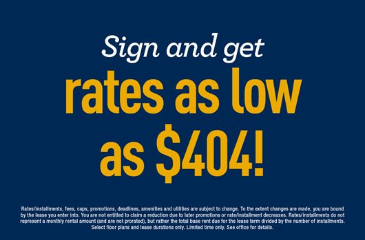 Sign and get rates as low as $404!