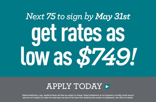 The next 75 to sign by May 31st get rates as low as $749!