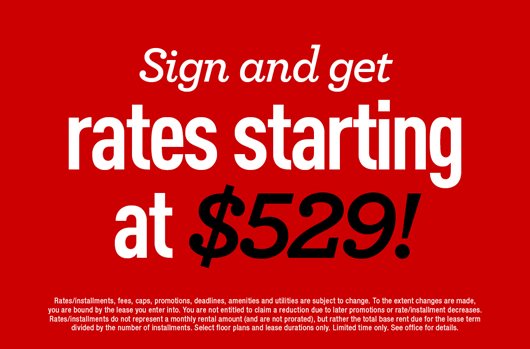 Sign and get rates starting at $529