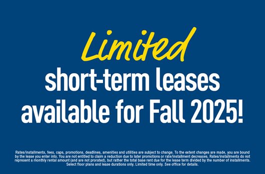 Limited Short Term Leases Available for Fall 2025