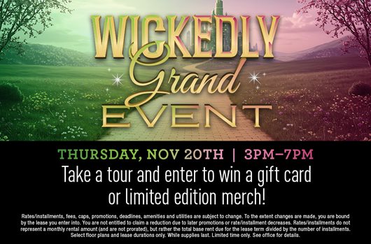 Wickedly Grand Event on Thursday, November 20 from 3PM to 7PM. Take a tour and enter to win a gift card or limited edition merch! 