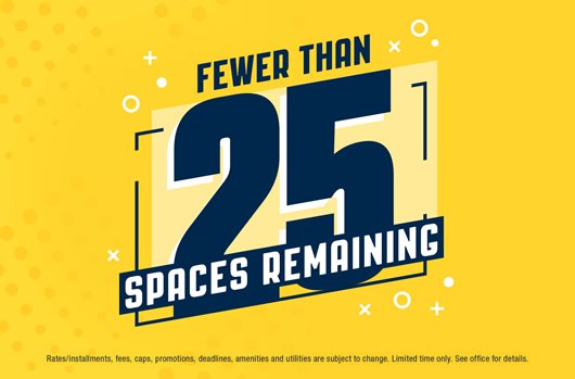 Fewer than 25 spaces remaining