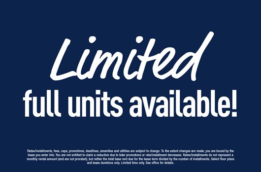Limited full units available! 