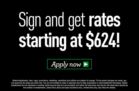 Sign and get rates starting at $624