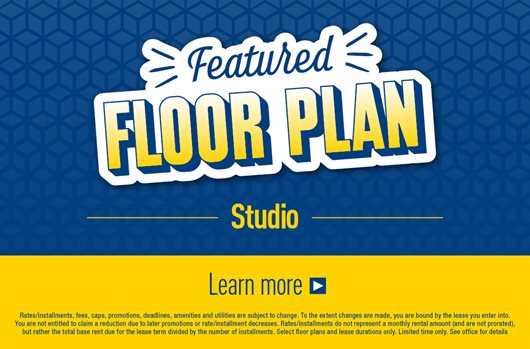 Featured Floor Plan: Studio. Learn more >