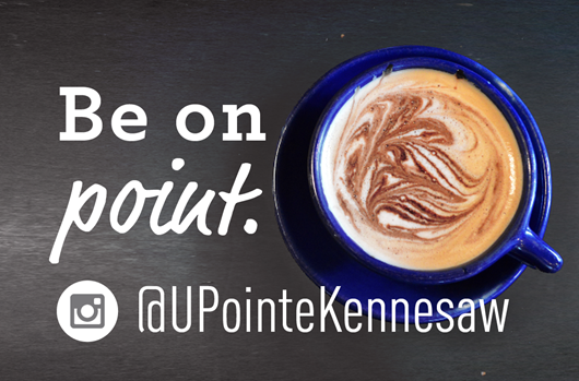 Follow us on Instagram @UPointeKennesaw