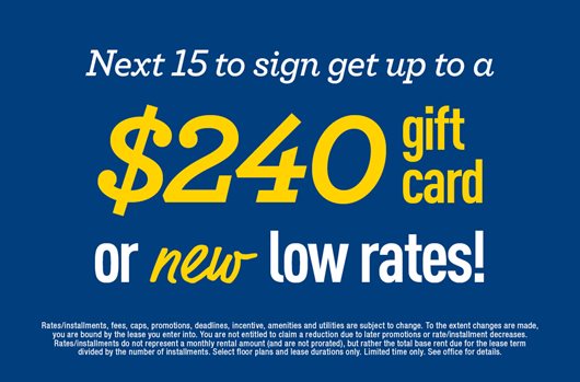 Next 15 to sign get a $240 gift card or new low rates!