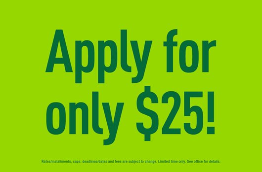 Apply for only $25!