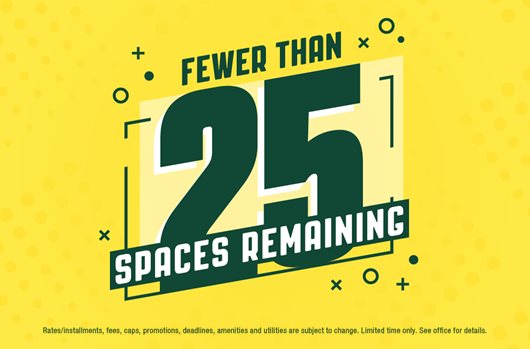 Fewer than 25 spaces remaining!