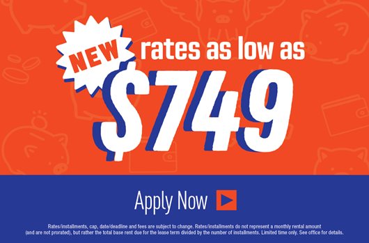 Rates as low as $749