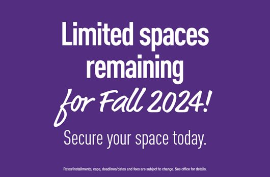Limited spaces remaining for Fall 2024
