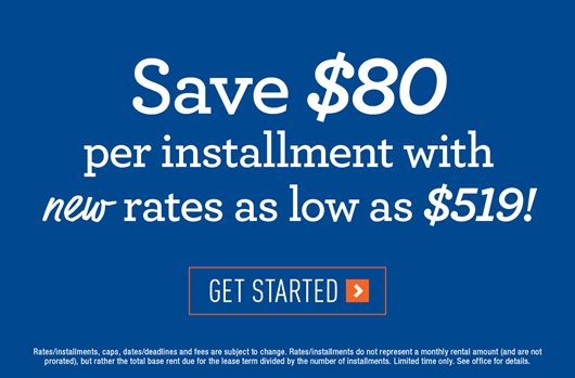 Sign today and save $80 per installment with new rates as low as $519! Get Started>