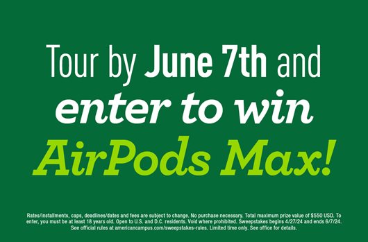 Tour by June 7th and enter to win AirPods Max!