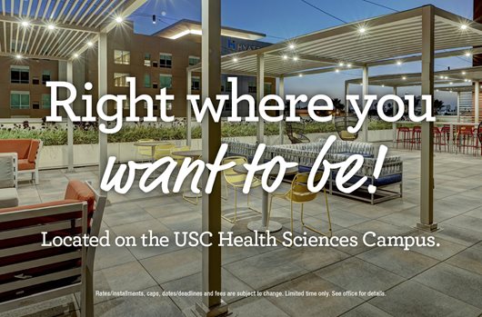 Right where you want to be. Located on the USC Health Sciences Campus