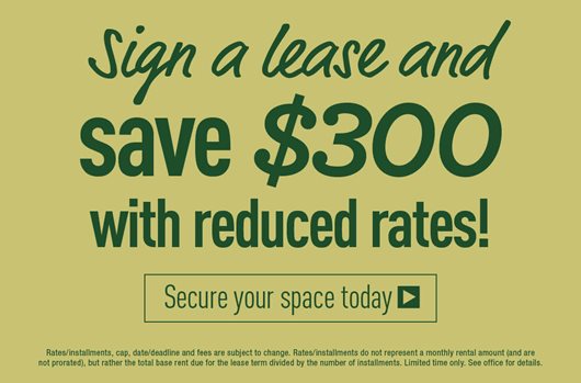 sign a lease and save $300!