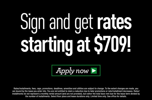 Sign and get rates starting at $709