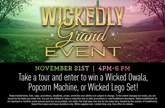 Wicked Event Nov 21st | 4-6 pm Take a tour and enter to win a Wicked Owala, Popcorn Machine, or Wicked Lego Set!