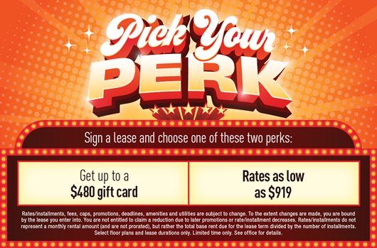 Pick your perk- Rates as low as $919 | up to a $480 Gift Card