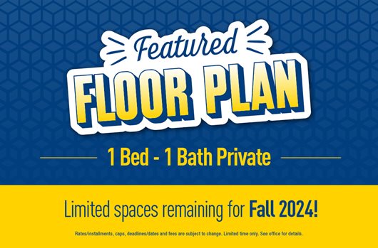 Featured Floor Plan: 1 Bed - 1 Bath Private. Limited spaces remaining for Fall 2024!