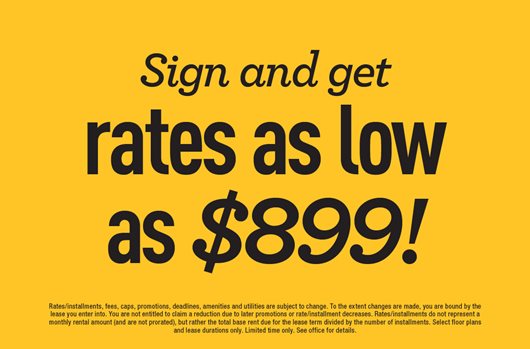 Sign and get rates as low as $899
