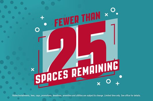 Fewer than 25 spaces left!