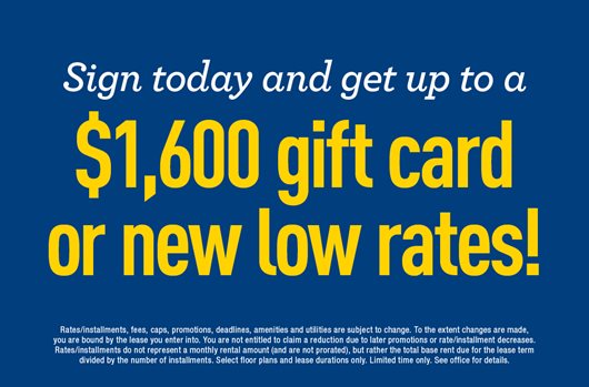 Sign today and save up to $1,600 with new low rates!