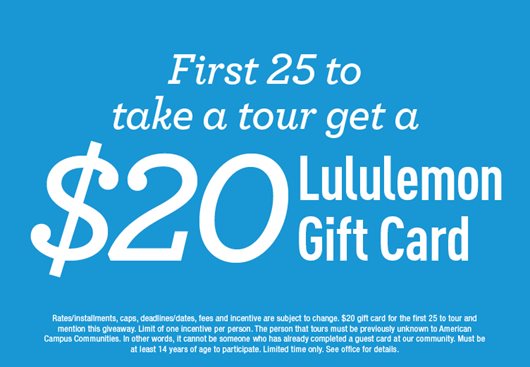 The first 25 to take a tour get a $20 Lululemon gift card.