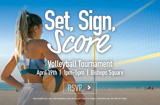 Set, Sign, Score Volleyball Tournament | April 19th | 1pm-5pm | Bishops Square | RSVP>