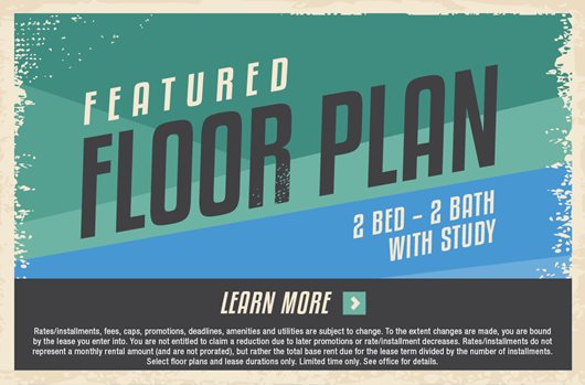 Featured Floor Plan: 2 Bed - 2 Bath with Study. Learn More >