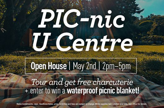 PIC-nic U Centre | Open House | May 2nd | 2pm-5pm | Tour and get free charcuterie + enter to win a waterproof picnic blanket!