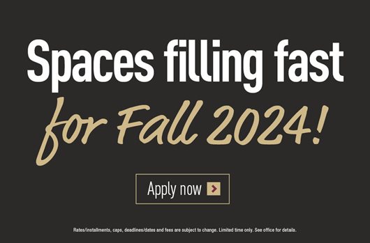 Spaces Filling Fast for Fall 2024