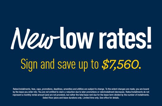 New low rates! Sign and save up to $7,560