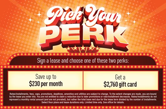 Pick your perk - Save up to $230 per month or get a $2,760 gift card